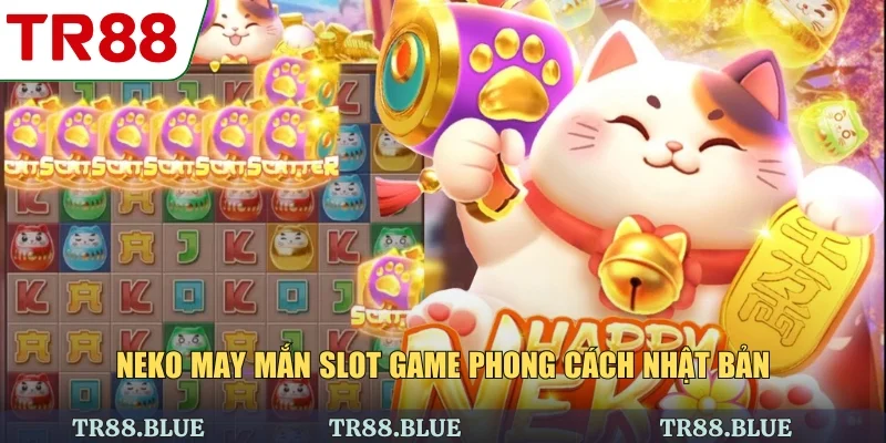 Neko may mắn slot game phong cách Nhật Bản